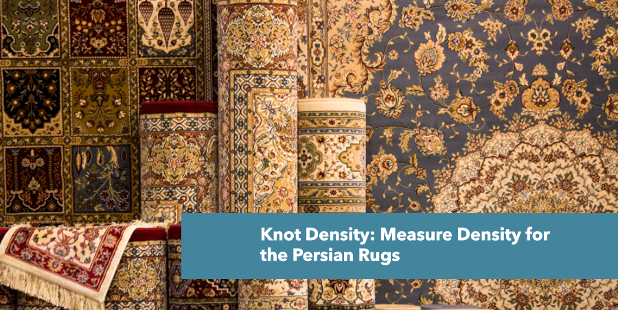 Knot Density: Measure Density for the Persian Rugs